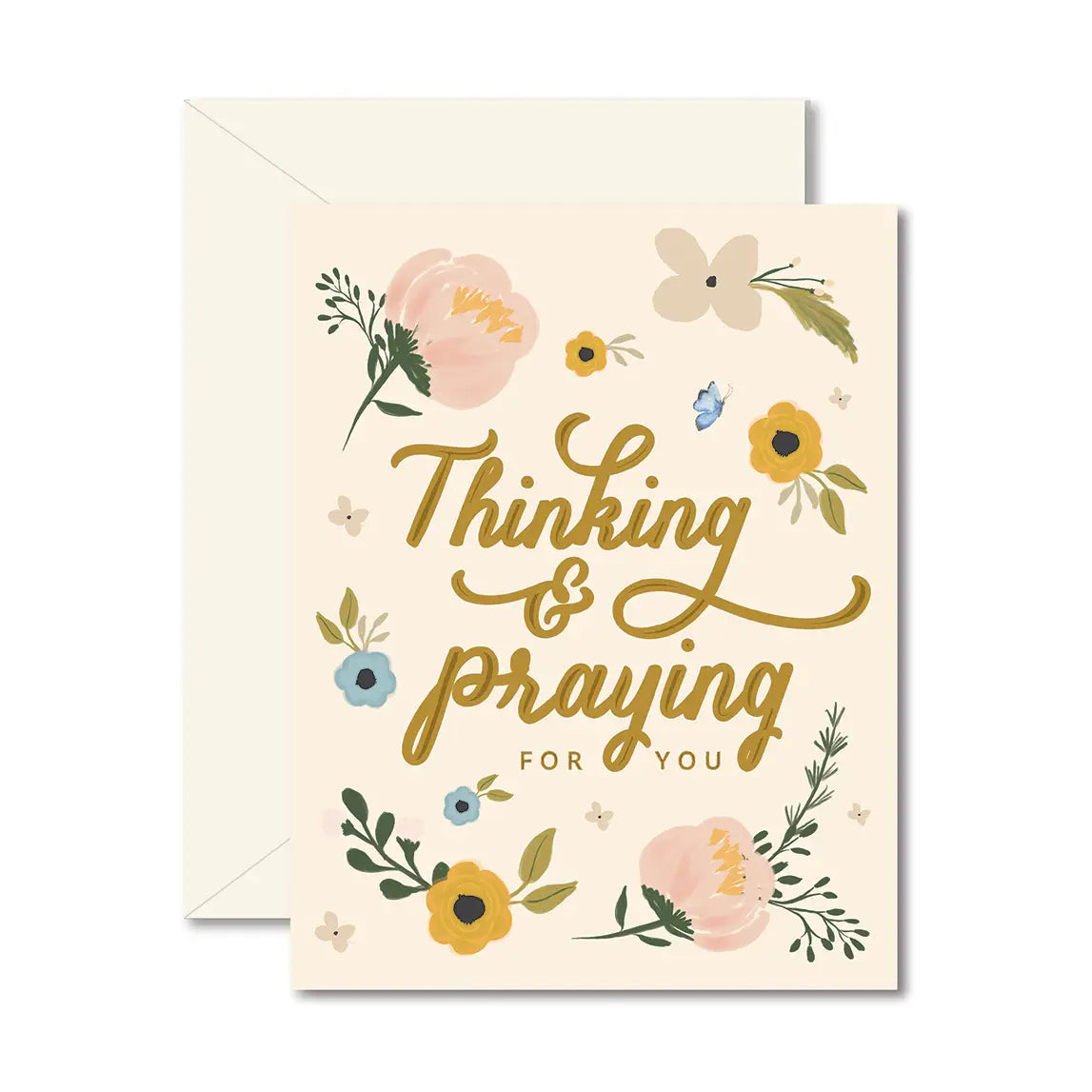 Thinking and Praying For You Sympathy Greeting Card