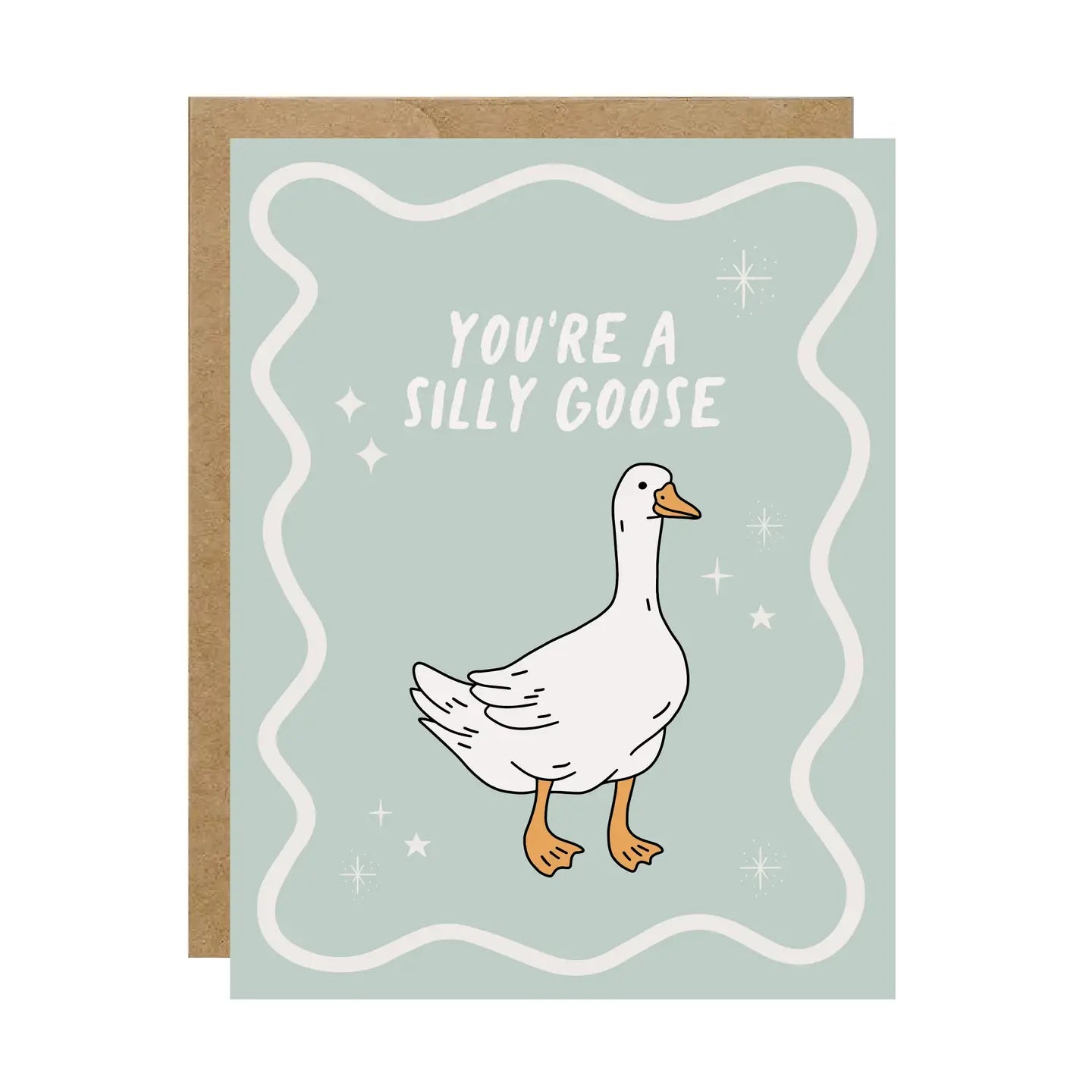 You're A Silly Goose