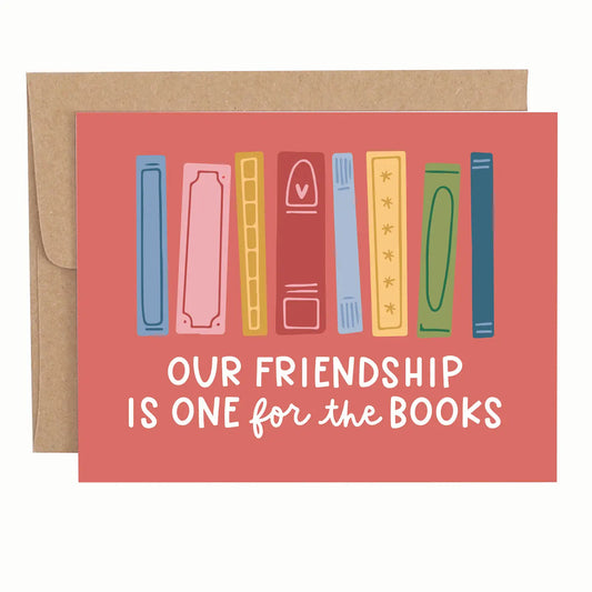 Our Friendship Is One For the Books Greeting Card