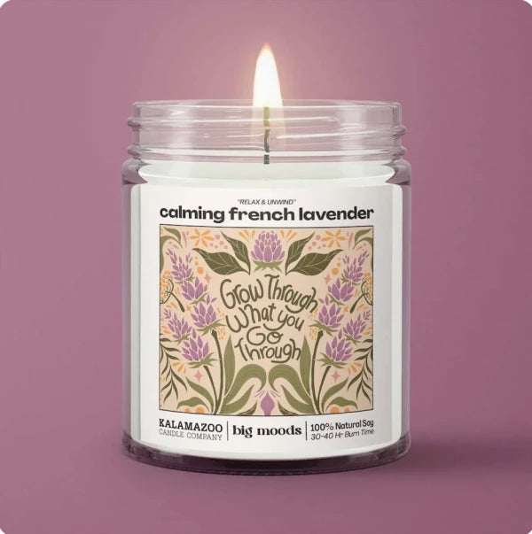 Grow Through What You Grow Through Candle